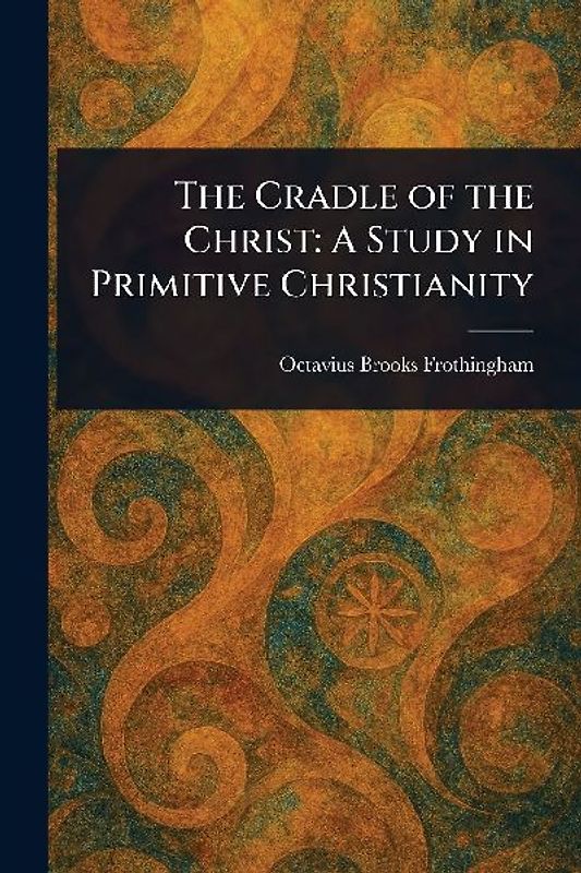The Cradle of the Christ
