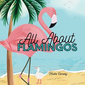 All About Flamingos
