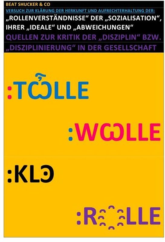 „ROLLENVERSTÄNDNISSE“ DER „SOZIALISATION“, IHRER „IDEALE“ UND „ABWEICHUNGEN“