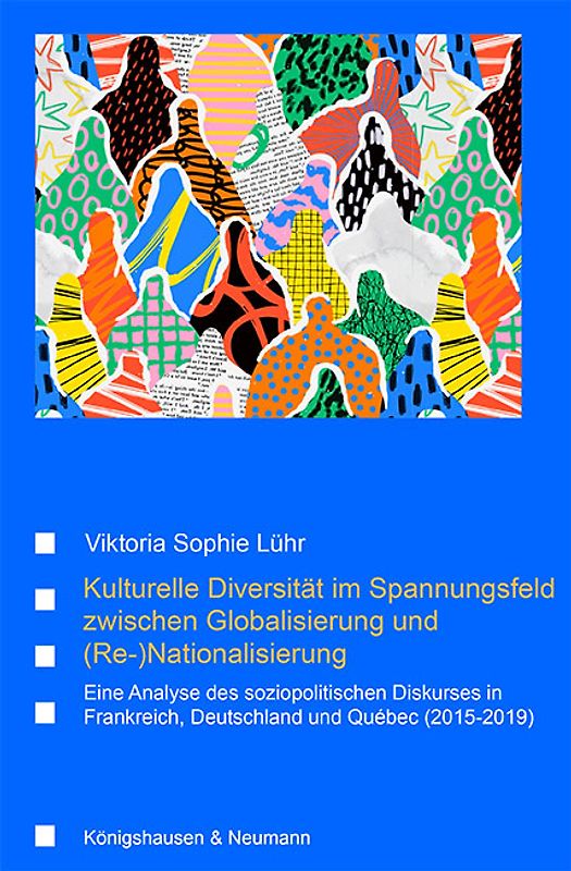 Kulturelle Diversität im Spannungsfeld zwischen Globalisierung und (Re-)Nationalisierung