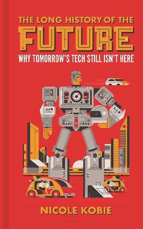 The Long History of the Future