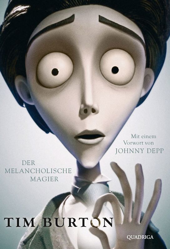 Tim Burton. Der melancholische Magier. Mit einem Vorwort von Johnny Depp