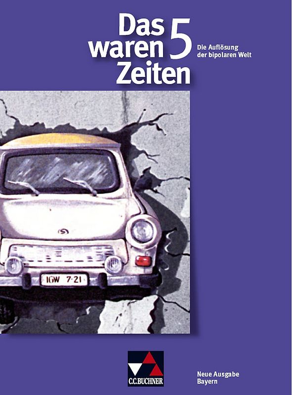Das waren Zeiten – Neue Ausgabe Bayern / Das waren Zeiten Bayern 5