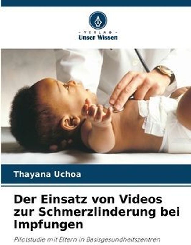 Der Einsatz von Videos zur Schmerzlinderung bei Impfungen