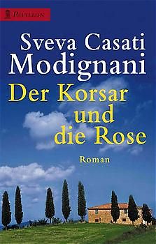 Der Korsar und die Rose. Roman