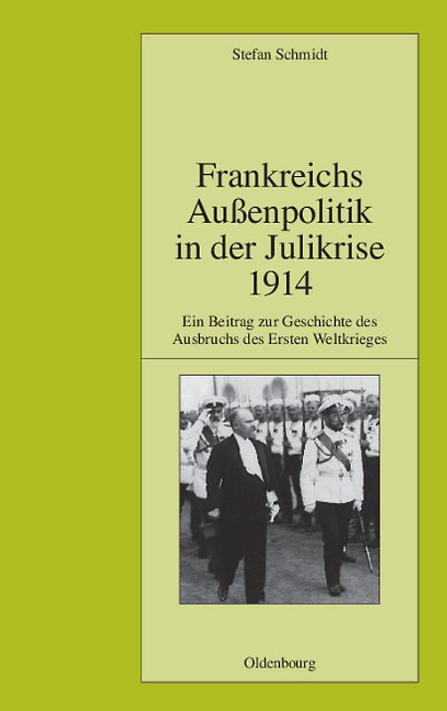 Frankreichs Außenpolitik in der Julikrise 1914