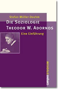 Die Soziologie Theodor W. Adornos