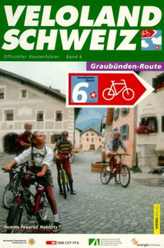 Veloland Schweiz / Graubünden-Route. Offizieller Routenführer (NZ)