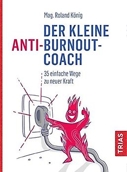 Der kleine Anti-Burnout-Coach