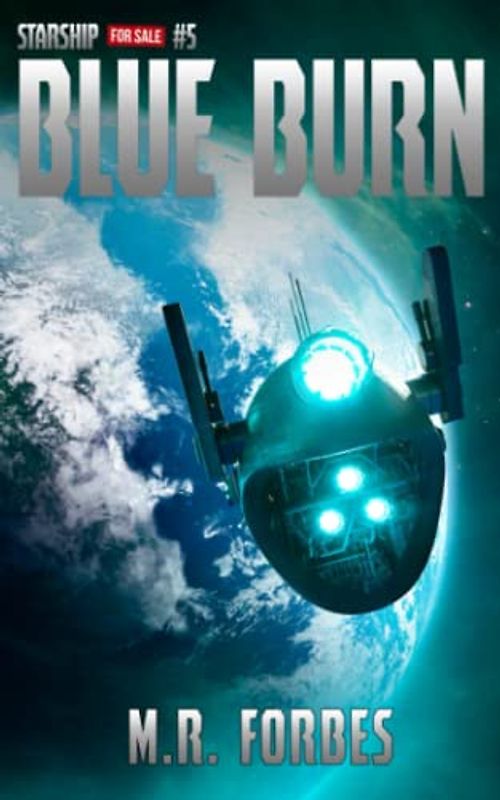 Blue Burn (Starship for Sale, Band 5)