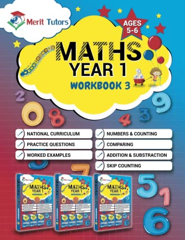 MATHS: Year 1 Workbook 3: STEP BY STEP MATHS WORKBOOK FOR YEAR 1 STUDENTS WITH EXAMPLES ALIGN WITH UK NATIONAL CURRICULUM
