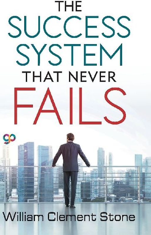 The Success System that Never Fails