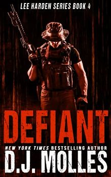 Defiant (Lee Harden Series (The Remaining Universe), Band 4)