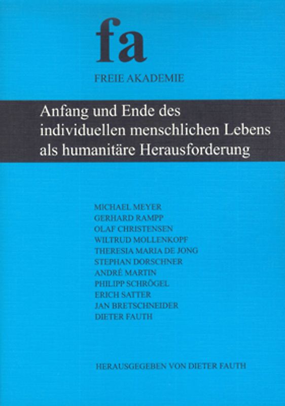 Anfang und Ende des individuellen menschlichen Lebens als humanitäre Herausforderung