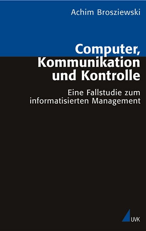 Computer, Kommunikation und Kontrolle
