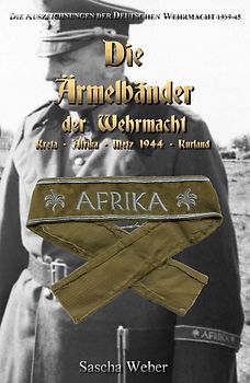 Die Ärmelbänder der Wehrmacht