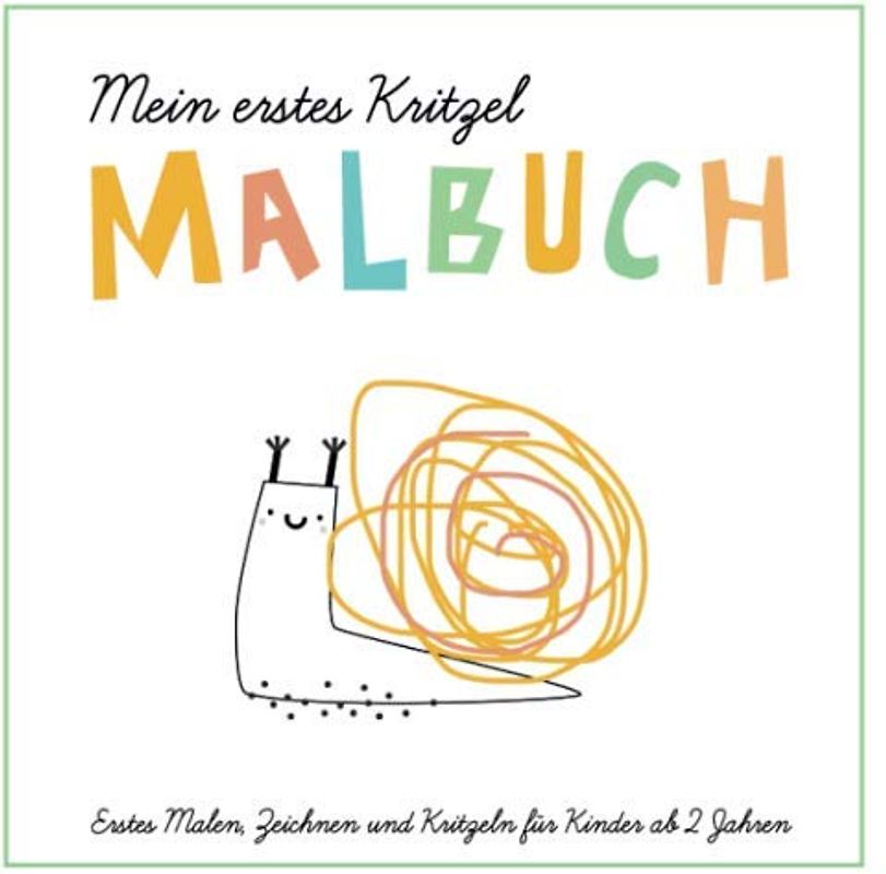 ✨ Mein erstes Kritzelmalbuch - Erstes Malen, Zeichnen und Kritzeln für Kinder ab 2: Ein Kreativ - Mitmachbuch für Kleinkinder