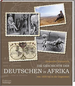 Die Geschichte der Deutschen in Afrika