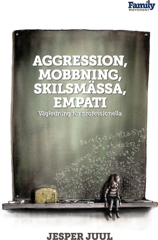 Aggression, mobbning, skilsmässa, empati