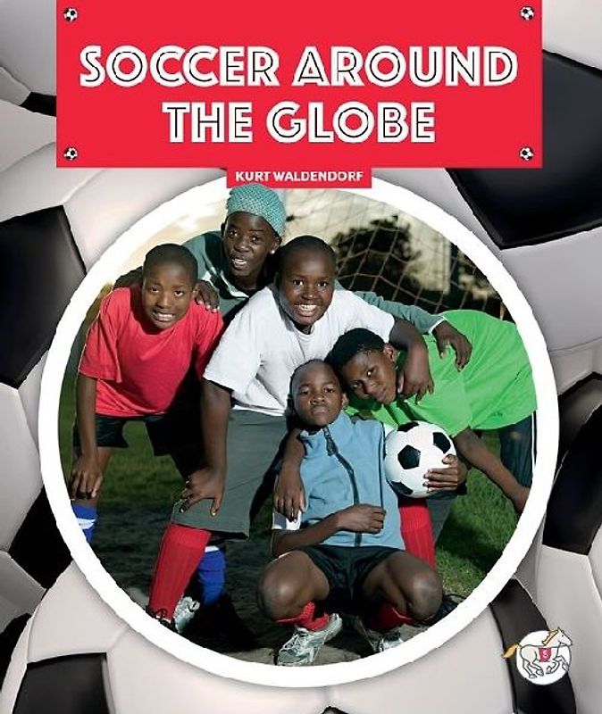 Soccer Around the Globe