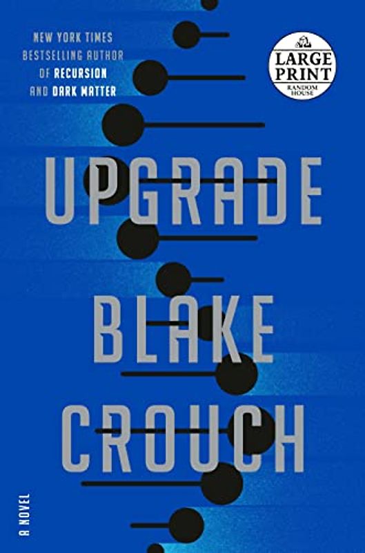 Upgrade: A Novel (Random House Large Print)