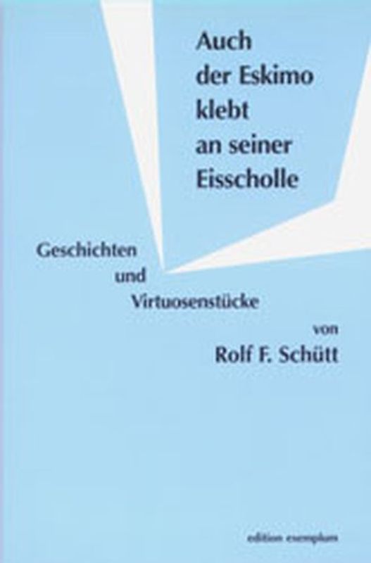 Auch der Eskimo klebt an seiner Eisscholle