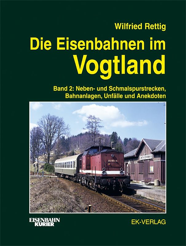 Die Eisenbahnen im Vogtland