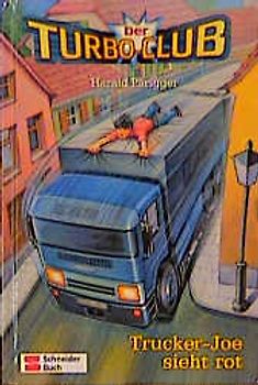 Der Turbo-Club / Trucker-Joe sieht rot