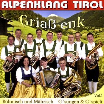 Alpenklang Tirol - Griaß Enk