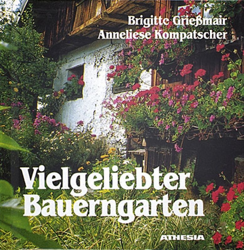 Vielgeliebter Bauerngarten