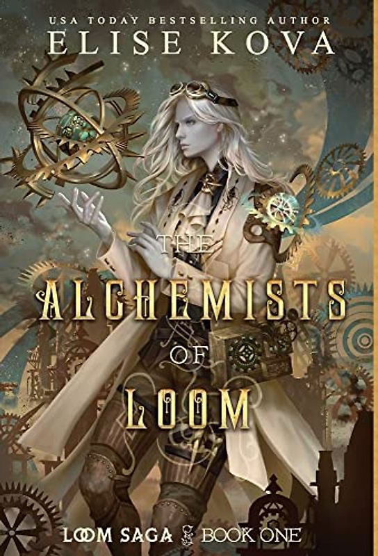 The Alchemists of Loom (Loom Saga, Band 1)