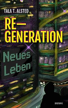 RE-GENERATION - Neues Leben