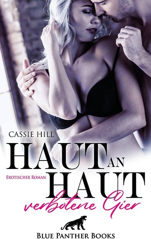 Haut an Haut - verbotene Gier | Erotischer Roman