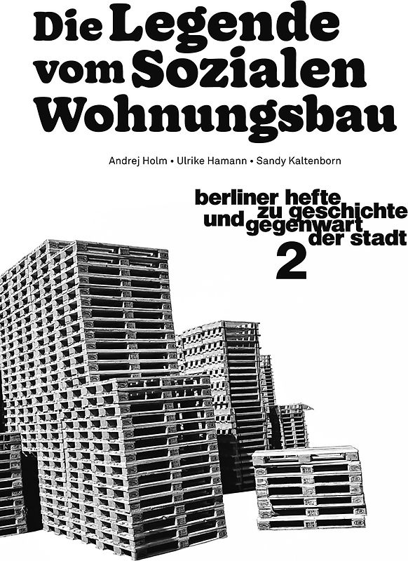 Die Legende vom Sozialen Wohnungsbau