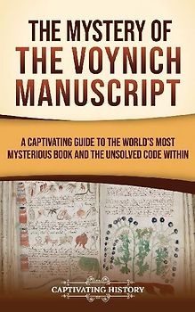 The Mystery of the Voynich Manuscript