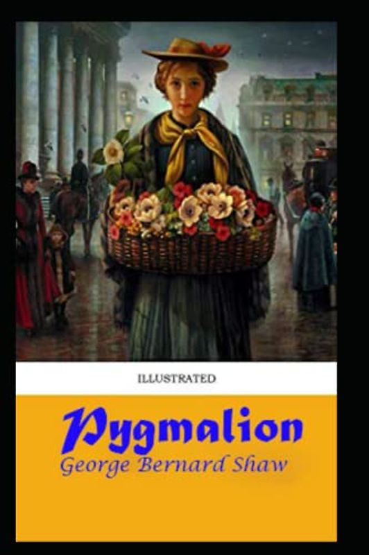 Pygmalion Illustrated