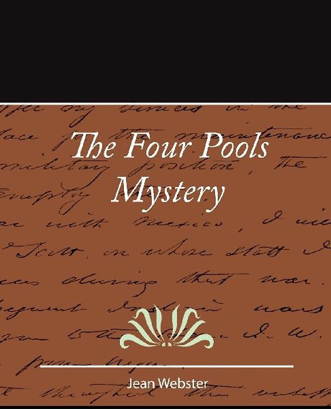 The Four Pools Mystery - Jean Webster