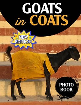 Goats in Coats Picture Book: 2023 Picture Book For Photos Of Goats in Coats With 30+ Photos Pictures, Photo Book Birthday Christmas Gifts For Men Women Dad Mom