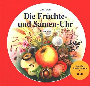 Die Früchte- und Samen-Uhr