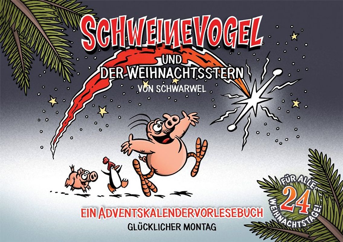SCHWEINEVOGEL und der Weihnachtsstern
