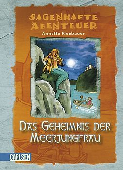 Sagenhafte Abenteuer, Band 2: Das Geheimnis der Meerjungfrau