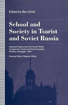 School and Society in Tsarist and Soviet Russia