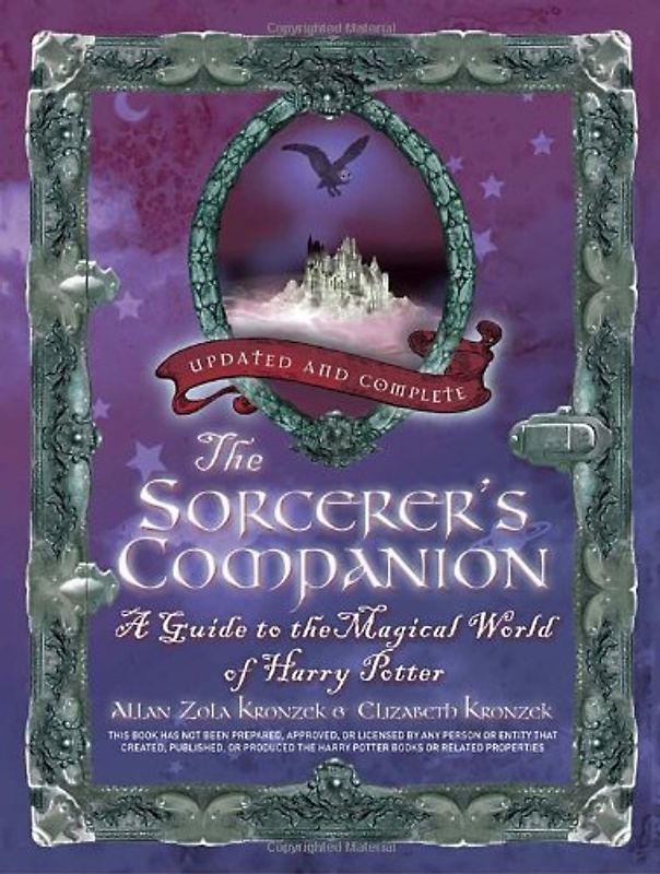 The Sorcerer's Companion: A Guide to the Magical World of Harry Potter, Third Edition - Kronzek, Allan Zola