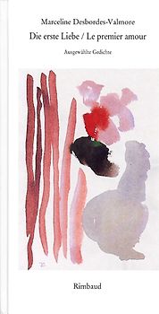 Karl Schwedhelm - Werkausgabe / Die erste Liebe /Le premier amour