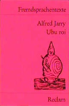 Ubu roi. (Fremdsprachentexte)