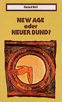 New Age oder Neuer Bund?