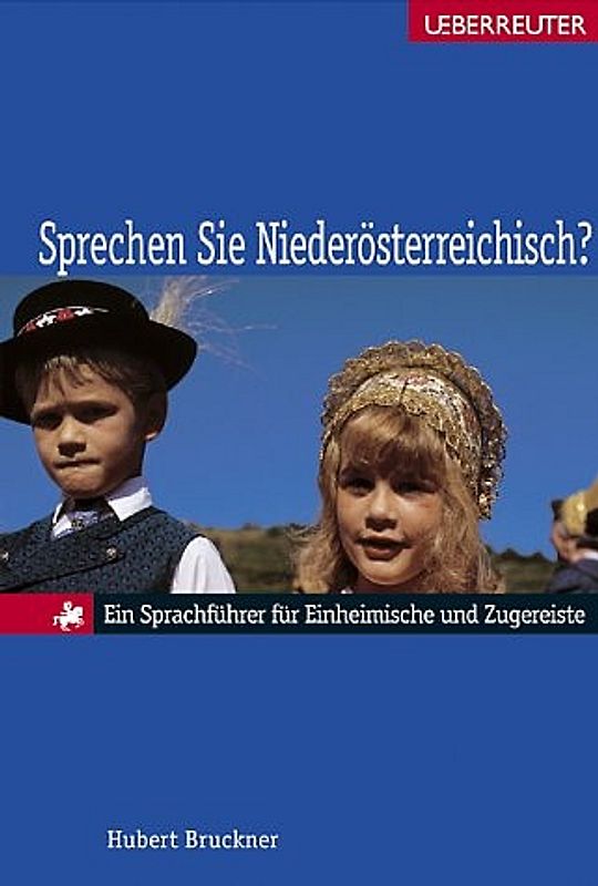 Sprechen Sie Niederösterreichisch?