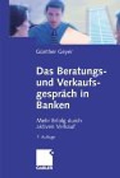 Das Beratungs- und Verkaufsgespräch in Banken