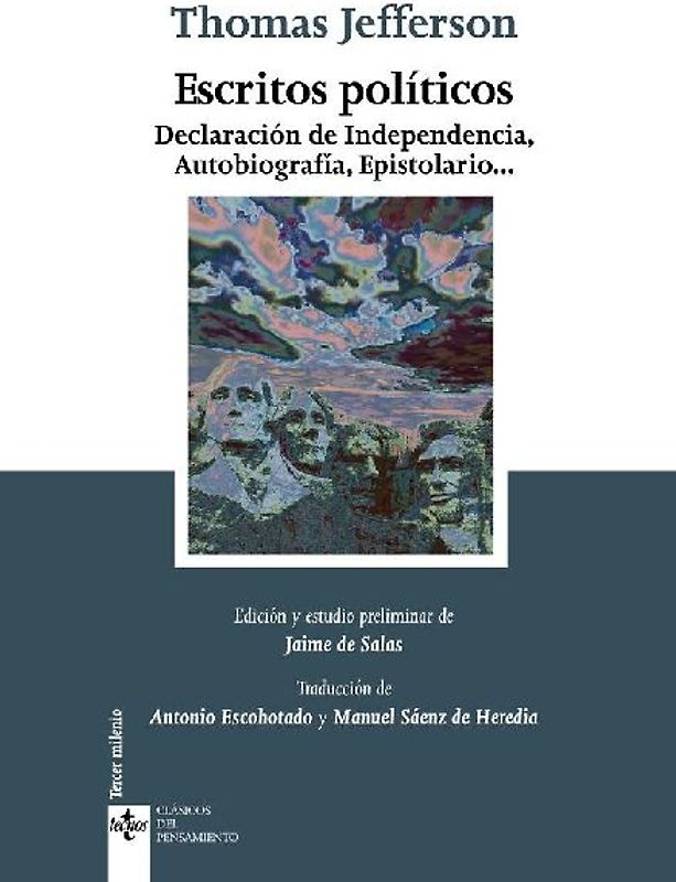 Escritos políticos : declaración de independencia, autobiografía, epistolario--