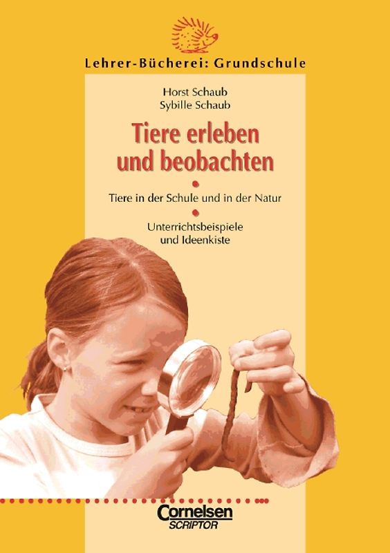 Lehrer-Bücherei: Grundschule / Tiere erleben und beobachten